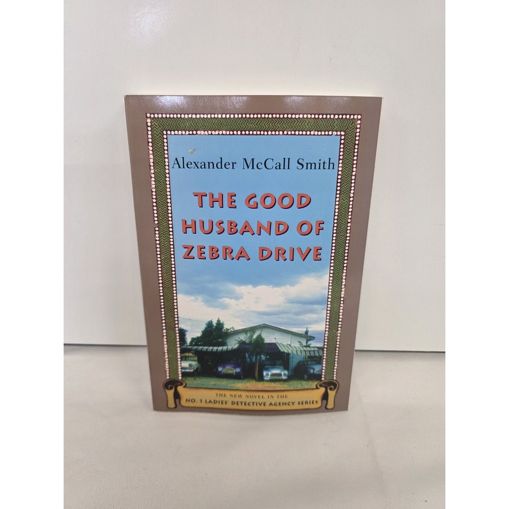 Alexander McCall Smith The Good Husband Of Zebra Drive 2007 Pantheon Paperback
